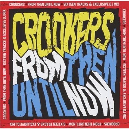 Crookers - From Then Until Now (2 CDs)