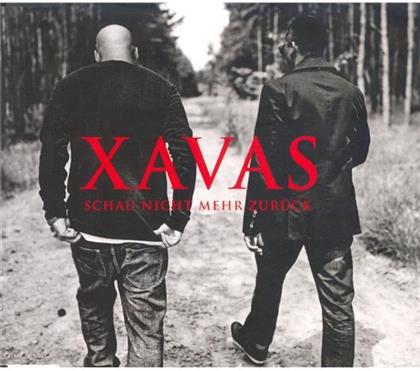 Xavas (Kool Savas & Xavier Naidoo) - Schau Nicht Mehr Zurück