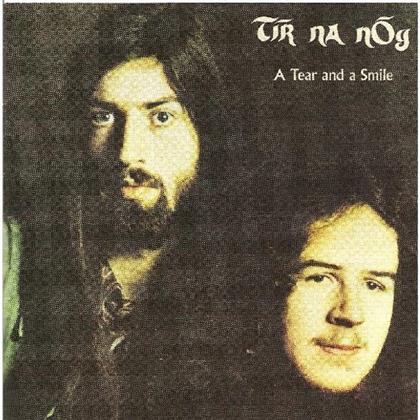 Tir Na Nog - A Tear And A Smile (Neuauflage)