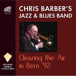 Chris Barber - Clearing The Air In Bern '92 (2 CDs)