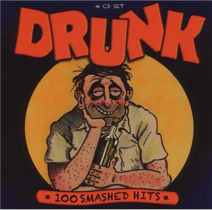 Drunk - 100 Smashed Hits - Various (4 CDs)