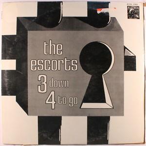 The Escorts - 3 Down 4 To Go