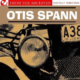 Otis Spann - Otis Spann: From The Archives