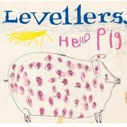 The Levellers - Hello Pig (Deluxe Edition, 2 CDs)