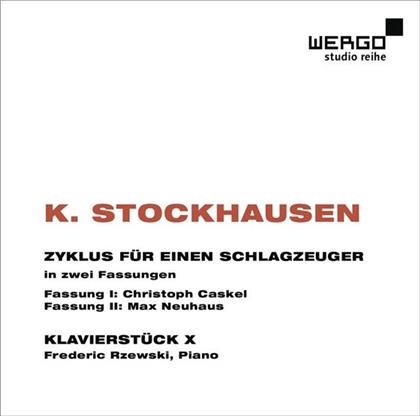 Caskel Christoph / Neuhaus Max & Karlheinz Stockhausen (1928-2007) - Zyklus Fuer Schlagzeuger In 2 Fassungen
