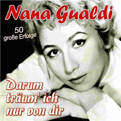 Nana Gualdi - Darum Traeum Ich Nur Von (2 CDs)