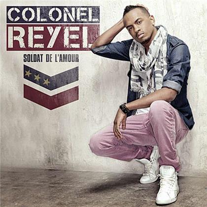Colonel Reyel - Soldat De L'Amour