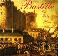 Bastille (Progrock) - Off With Your Head