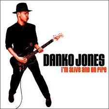 Danko Jones - I'm Alive & On Fire (Neuauflage)