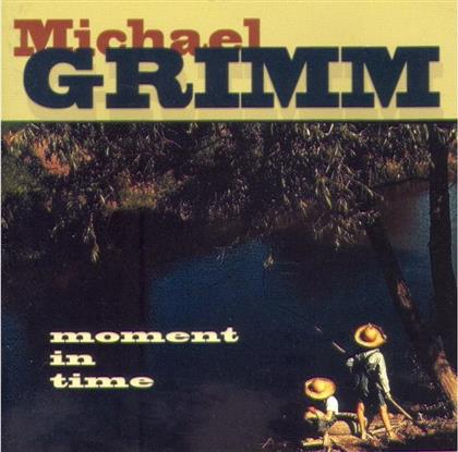 Michael Grimm - Moment In Time