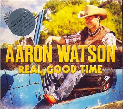 Aaron Watson - Real Good Time (Digipack)
