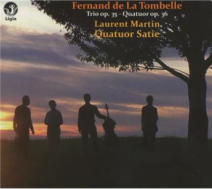 Martin Laurent / Quatuor Satie & Fernand de La Tombelle (1854-1928) - Klaviertrio Op35, Quartett Op3
