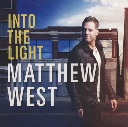 Matthew West - Into The Light