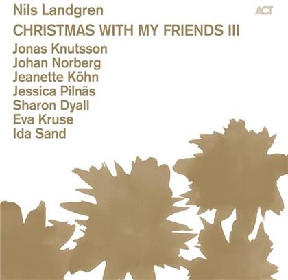 Nils Landgren - Christmas With My Friends 3