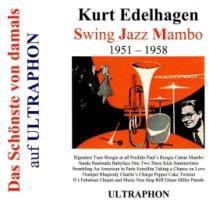 Kurt Edelhagen - Swing Jazz Mambo 1951-'58