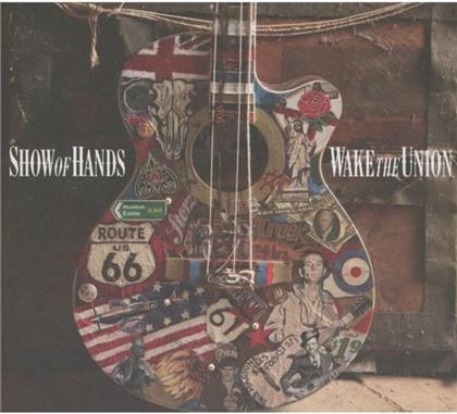 Show Of Hands - Wake The Union