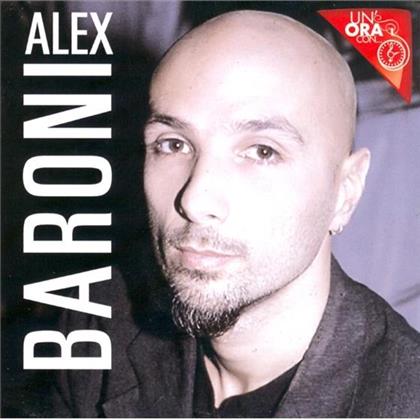 Alex Baroni - Un Ora Con...
