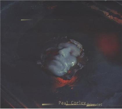 Paul Corley - Disquiet