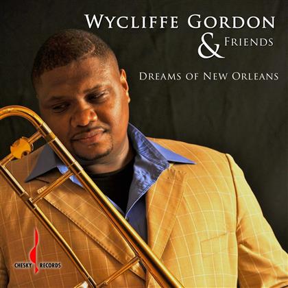 Wycliffe Gordon - Dreams Of New Orleans