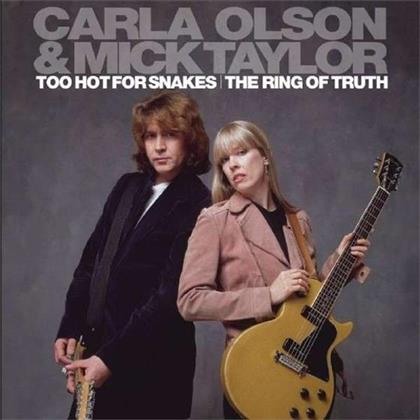 Carla Olson & Mick Taylor - Too Hot For Snakes/Ring Of Truth (2 CD)