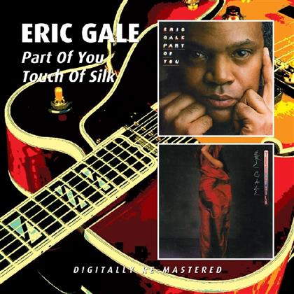 Eric Gale - Part Of You/Touch Of Silk