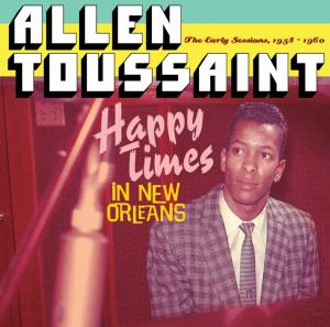 Allen Toussaint - Happy Times In New Orlean