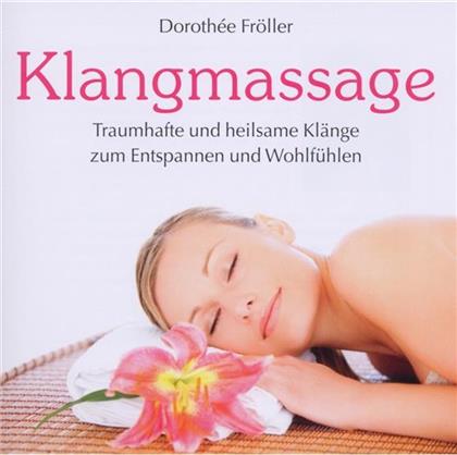 Dorothee Froeller - Klangmassage