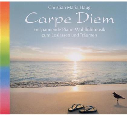 Christian Maria Haug - Carpe Diem