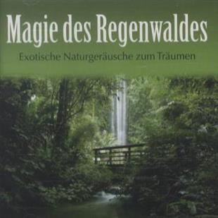 Magie Des Regenwaldes - Various