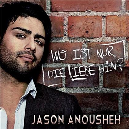 Jason Anousheh - Wo Ist Nur Die Liebe Hin? - 2Track