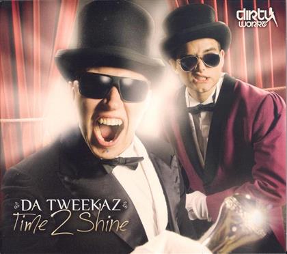 Da Tweekaz - Time 2 Shine