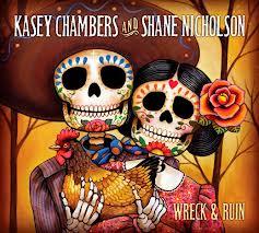 Kasey Chambers & Shane Nicholson - Wreck & Ruin (Deluxe Edition, 2 CDs)