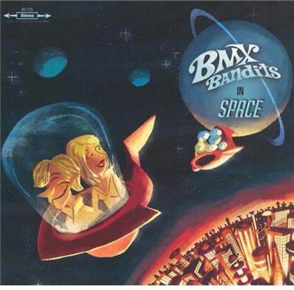 Bmx Bandits - In Space