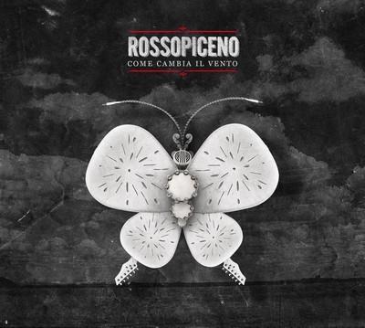 Rossopiceno - Come Cambia Il Vento (Remastered)