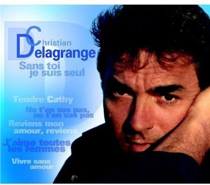 Christian Delagrange - Sans Toi Je Suis Seul (2 CDs)