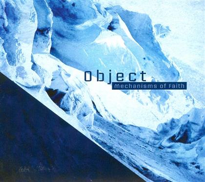 Object - Mechanisms Of Faith (Digipack, 2 CDs)