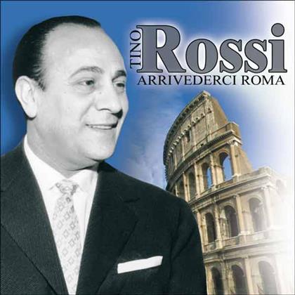 Tino Rossi - Arrivederci Roma - Intense