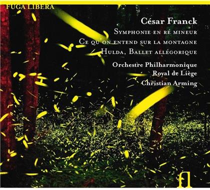 Liège Royal Philharmonic Orchestra & César Franck (1822-1890) - Sinfonie In D-Moll, Ce Quaeon Entend