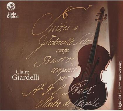 Claire Giardelli & Johann Sebastian Bach (1685-1750) - Suites Fuer Cello Solo Bwv 100 (2 CDs)