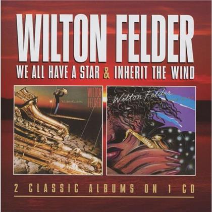 Wilton Felder - We All Have A Star/Inherit The Wind
