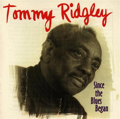 Tommy Ridgley - Since The Blues Began