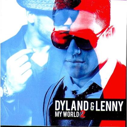 Dyland & Lenny - My World 2