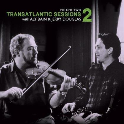 Aly Bain & Jerry Douglas - Transatlantic Sessions 2 Vol. 2