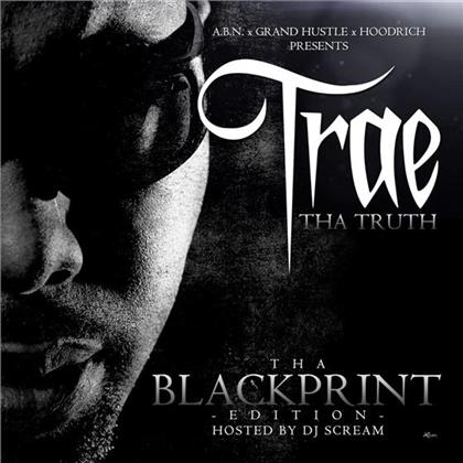 Trae The Truth - Tha Blackprint Edition