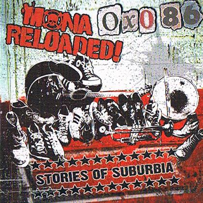 Oxo 86/Mona Reloaded - Stories Of Suburbia