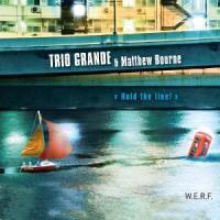 Trio Grande - Hold The Line
