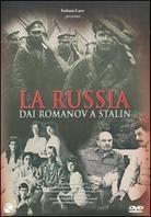 La Russia - Dai Romanov a Stalin