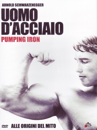 Uomo d'acciaio - Pumping Iron (1977)