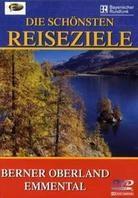 Die schönsten Reiseziele - Berner Oberland / Emmental