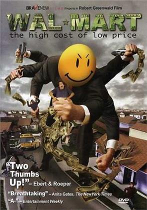Wal-Mart: - The high cost of low price